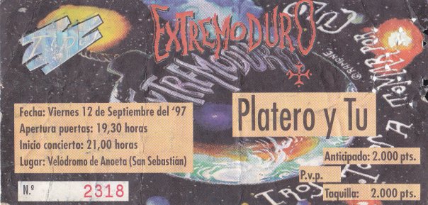 Platero y Tú + Extremoduro Entrada 12 de Septiembre de 1997 en el Velódromo de Anoeta