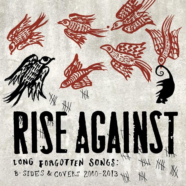 Rise Against - 'Long forgotten songs: B-Sides & Covers (2000-2013)'