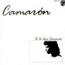 Camarón - «Te Lo Dice Camarón» - 1986