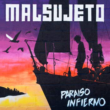 Descargar el nuevo disco de Malsujeto: ‘Paraíso Infierno’