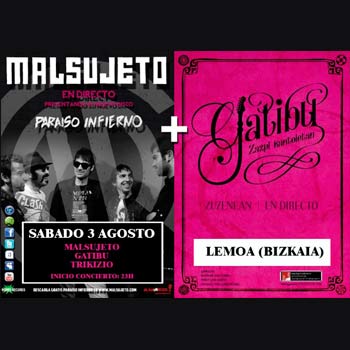 Malsujeto y Gatibu juntos de nuevo (Lemoa) – 2013/08/03