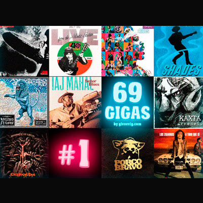 [69 Gigas] Nº 1: Zeppelin, AC/DC, Hendrix, JJ Cale, Ciclonautas, Kaxta…